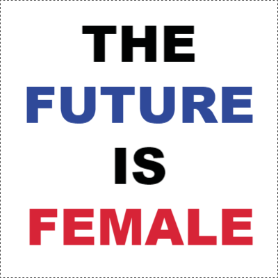 Custom Outdoor Yard Signs Multiple Sizes The Future Is Female