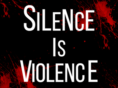 Custom Outdoor Yard Signs Multiple Sizes Silence Is Violence