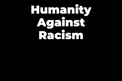 Custom Outdoor Yard Signs Multiple Sizes Humanity Against Racism