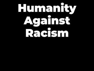 Custom Outdoor Yard Signs Multiple Sizes Humanity Against Racism