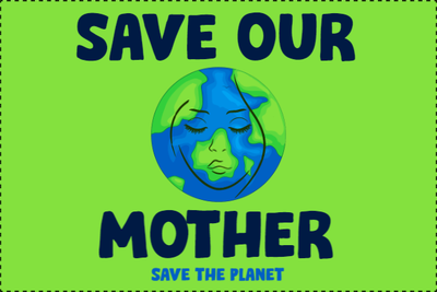 Custom Outdoor Yard Signs Multiple Sizes Our Mother Planet