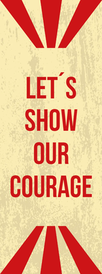 Custom Outdoor Yard Signs Multiple Sizes Show Our Courage