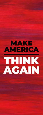 Custom Outdoor Yard Signs Multiple Sizes Think Again America