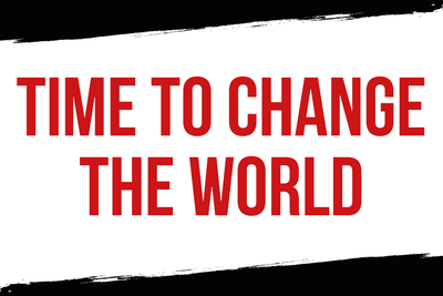 Custom Outdoor Yard Signs Multiple Sizes Change The World
