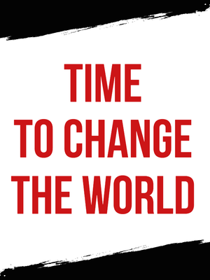 Custom Outdoor Yard Signs Multiple Sizes Change The World