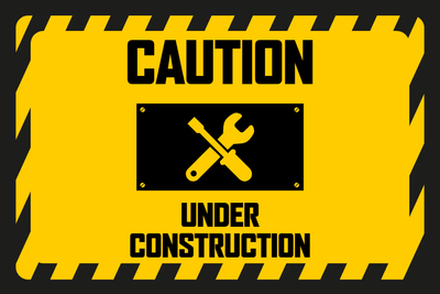 Custom Outdoor Yard Signs Multiple Sizes Under Construction