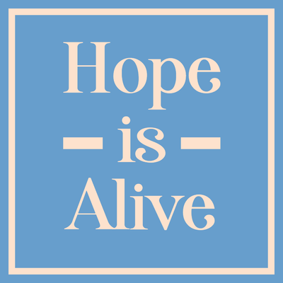 Custom Outdoor Yard Signs Multiple Sizes Hope Is Alive
