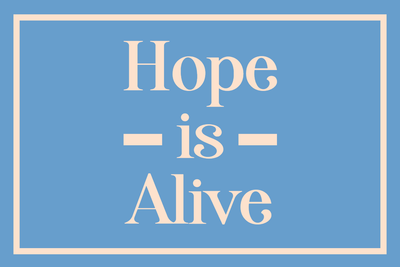 Custom Outdoor Yard Signs Multiple Sizes Hope Is Alive
