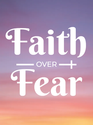 Custom Outdoor Yard Signs Multiple Sizes Faith Over Fear