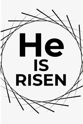 Custom Outdoor Yard Signs Multiple Sizes He Is Risen