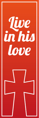 Custom Outdoor Yard Signs Multiple Sizes Live In His Love
