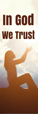Custom Outdoor Yard Signs Multiple Sizes In God We Trust