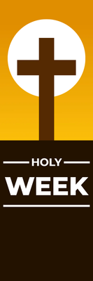 Custom Outdoor Yard Signs Multiple Sizes Holy Week Sign