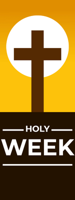 Custom Outdoor Yard Signs Multiple Sizes Holy Week Sign