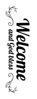 Custom Outdoor Yard Signs Multiple Sizes Welcome God Bless