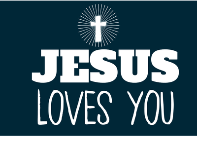 Custom Outdoor Yard Signs Multiple Sizes Jesus Loves You