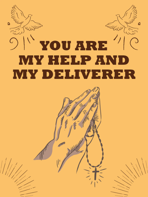 Custom Outdoor Yard Signs Multiple Sizes My Help and Deliverer