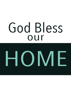 Custom Outdoor Yard Signs Multiple Sizes God Bless Home