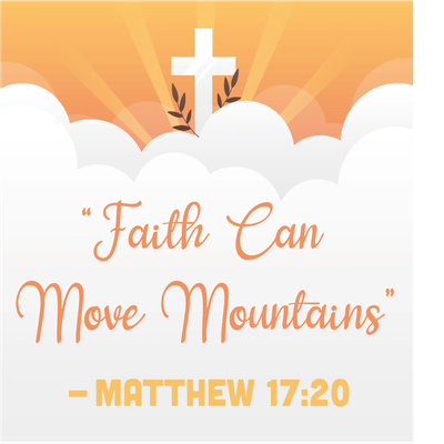 Custom Outdoor Yard Signs Multiple Sizes Faith Can Move Mountains