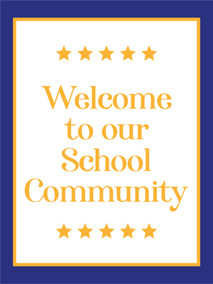 Custom Outdoor Yard Signs Multiple Sizes Welcome School Community
