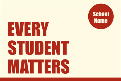 Custom Outdoor Yard Signs Multiple Sizes Every Student Matters