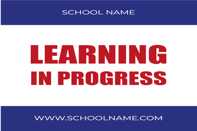 Custom Outdoor Yard Signs Multiple Sizes Learning In Progress Sign