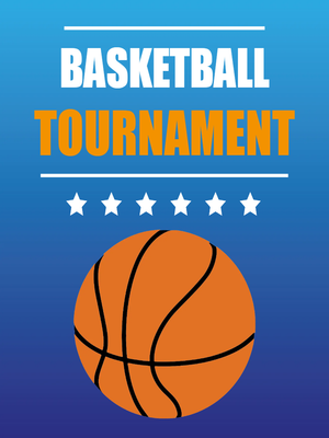 Custom Outdoor Yard Signs Multiple Sizes Basketball Tournament