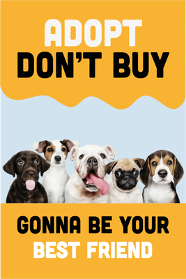 Custom Outdoor Yard Signs Multiple Sizes Adopt Don't Buy