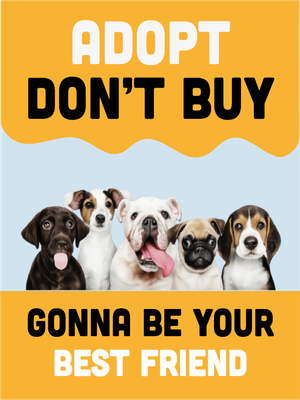 Custom Outdoor Yard Signs Multiple Sizes Adopt Don't Buy