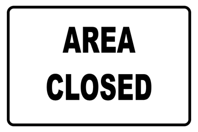 Custom Outdoor Yard Signs Multiple Sizes Area Closed