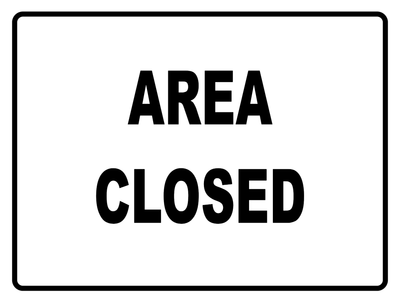 Custom Outdoor Yard Signs Multiple Sizes Area Closed