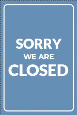Custom Outdoor Yard Signs Multiple Sizes Sorry We Are Closed