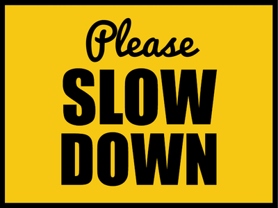 Custom Outdoor Yard Signs Multiple Sizes Please Slow Down