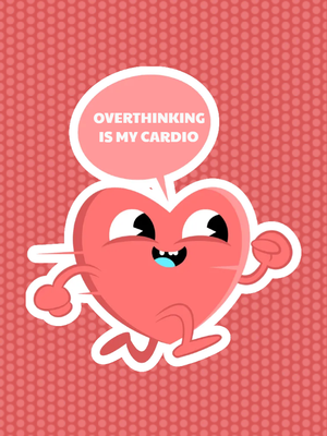 Custom Stickers Multiple Sizes Overthinking Cardio