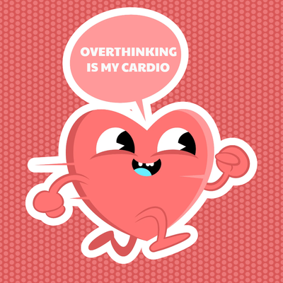Custom Stickers Multiple Sizes Overthinking Cardio