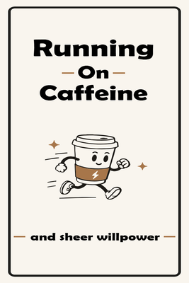 Custom Stickers Multiple Sizes Running Caffeine
