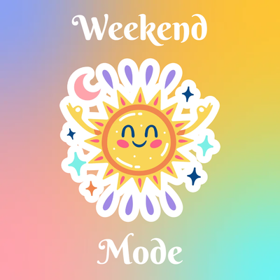 Custom Stickers Multiple Sizes Weekend Mode