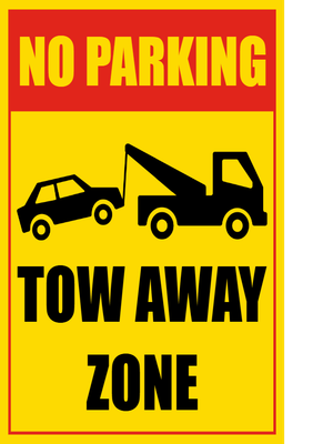 Custom Outdoor Safety Signs Multiple Sizes Tow Away Zone