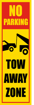 Custom Outdoor Safety Signs Multiple Sizes Tow Away Zone