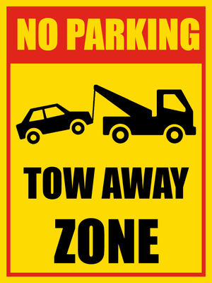 Custom Outdoor Safety Signs Multiple Sizes Tow Away Zone