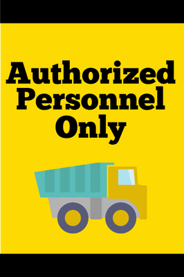 Custom Outdoor Safety Signs Multiple Sizes Authorized Personnel