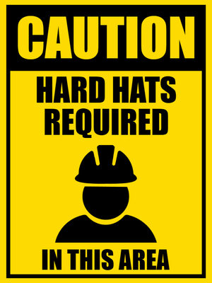 Custom Outdoor Safety Signs Multiple Sizes Hard Hats Required