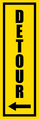 Custom Outdoor Safety Signs Multiple Sizes Detour