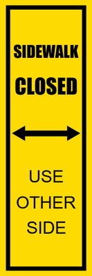 Custom Outdoor Safety Signs Multiple Sizes Sidewalk Closed