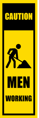 Custom Outdoor Safety Signs Multiple Sizes Men Working