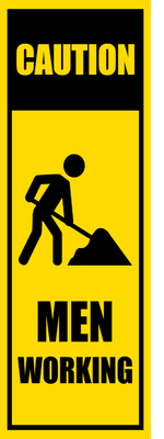 Custom Outdoor Safety Signs Multiple Sizes Men Working
