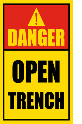 Custom Outdoor Safety Signs Multiple Sizes Open Trench