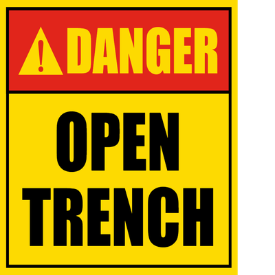Custom Outdoor Safety Signs Multiple Sizes Open Trench