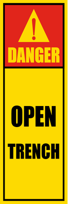 Custom Outdoor Safety Signs Multiple Sizes Open Trench