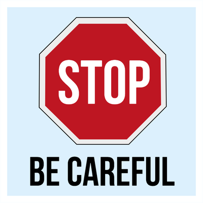 Custom Outdoor Yard Signs Multiple Sizes Stop Be Careful